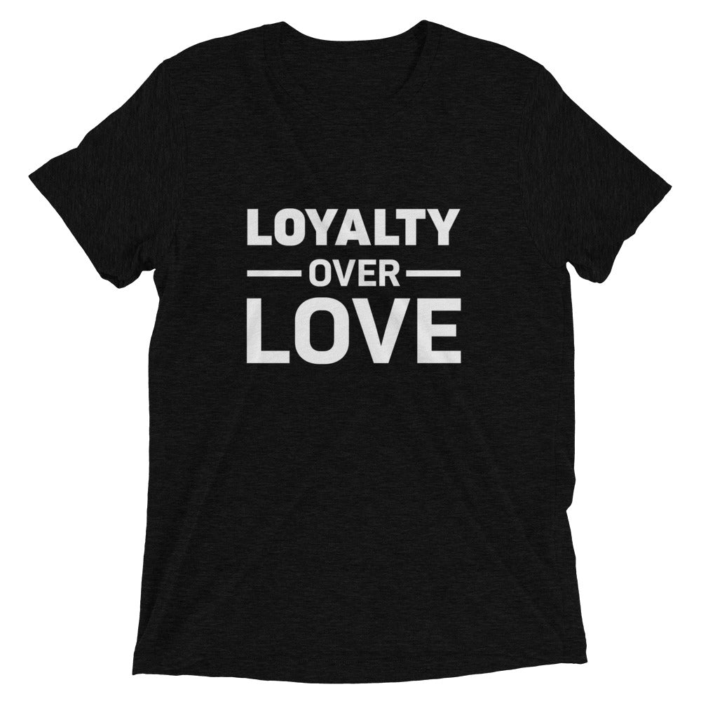 Loyalty Over Love Short Sleeve T-Shirt (Black)